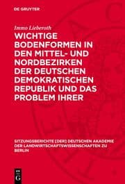 Cover von Wichtige Bodenformen in den Mittel- und Nordbezirken der Deutschen Demokratischen Republik und das Problem ihrer landwirtschaftlichen Kennzeichnung