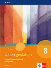 Cover von Leben gestalten 8. Ausgabe Bayern