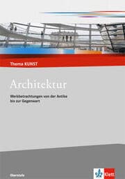 Cover von Architektur. Werkbetrachtungen von der Antike bis zur Gegenwart
