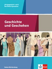 Cover von Geschichte und Geschehen Jahrgangsstufe 1 und 2. Ausgabe Baden-Württemberg und Sachsen Berufliche Gymnasien
