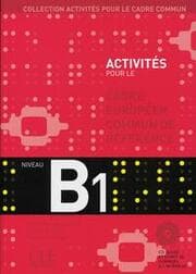 Cover von Activités pour le cadre européen commun de référence B1