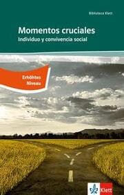 Cover von Momentos cruciales/Individuo y convivencia social