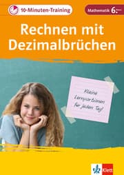 Cover von Klett 10-Minuten-Training Mathematik Rechnen mit Dezimalbrüchen 6. Klasse
