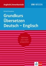 Cover von Uni-Wissen Grundkurs Übersetzen Deutsch - Englisch