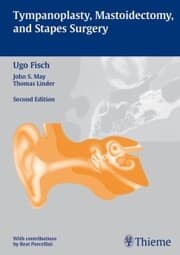 Cover von Tympanoplasty, Mastoidectomy, and Stapes Surgery