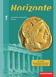 Cover von Horizonte - Geschichte für Gymnasien in Hessen und im Saarland - Ausgabe 2013