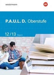 Cover von P.A.U.L. D. - Persönliches Arbeits- und Lesebuch Deutsch - Für die Oberstufe in Bayern