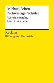 Cover von >Schwierige< Schüler. Wer sie versteht, kann ihnen helfen