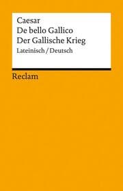 Cover von De bello Gallico / Der Gallische Krieg. Lateinisch/Deutsch