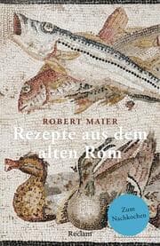 Cover von Rezepte aus dem alten Rom