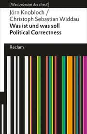 Cover von Was ist und was soll Political Correctness?