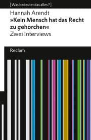 Cover von 'Kein Mensch hat das Recht zu gehorchen'. Zwei Interviews
