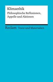 Cover von Klimaethik. Philosophische Reflexionen, Appelle und Aktionen