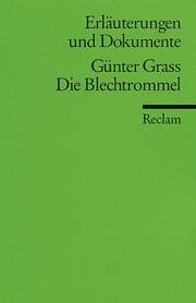 Cover von Erläuterungen und Dokumente zu Günter Grass: Die Blechtrommel