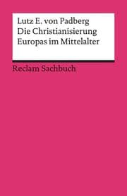 Cover von Die Christianisierung Europas im Mittelalter