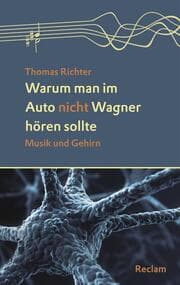Cover von Warum man im Auto nicht Wagner hören sollte