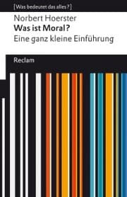 Cover von Was ist Moral? Eine ganz kleine Einführung