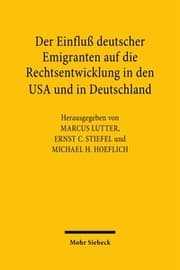 Cover von Der Einfluß deutscher Emigranten auf die Rechtsentwicklung in den USA und in Deutschland