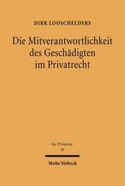 Cover von Die Mitverantwortlichkeit des Geschädigten im Privatrecht