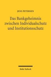 Cover von Das Bankgeheimnis zwischen Individualschutz und Institutionenschutz