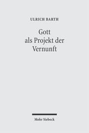 Cover von Gott als Projekt der Vernunft