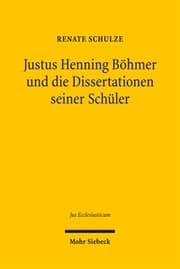 Cover von Justus Henning Böhmer und die Dissertationen seiner Schüler