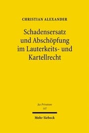 Cover von Schadensersatz und Abschöpfung im Lauterkeits- und Kartellrecht