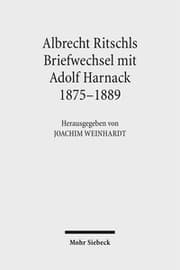 Cover von Albrecht Ritschls Briefwechsel mit Adolf Harnack 1875 - 1889