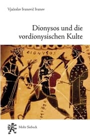 Cover von Dionysos und die vordionysischen Kulte