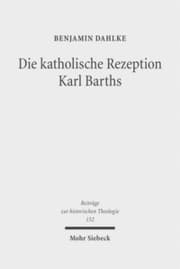 Cover von Die katholische Rezeption Karl Barths