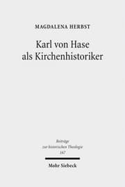 Cover von Karl von Hase als Kirchenhistoriker