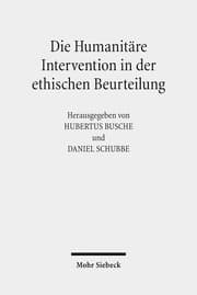 Cover von Die Humanitäre Intervention in der ethischen Beurteilung