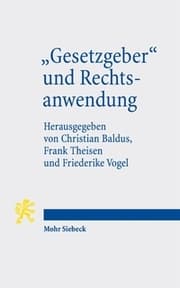 Cover von 'Gesetzgeber' und Rechtsanwendung