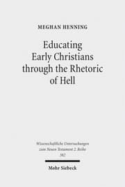 Cover von Educating Early Christians through the Rhetoric of Hell