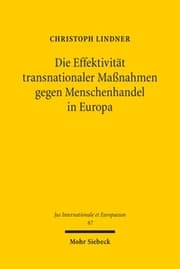 Cover von Die Effektivität transnationaler Maßnahmen gegen Menschenhandel in Europa