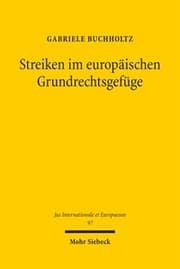Cover von Streiken im europäischen Grundrechtsgefüge