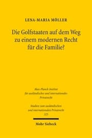 Cover von Die Golfstaaten auf dem Weg zu einem modernen Recht für die Familie?