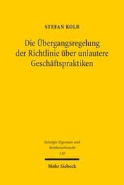 Cover von Die Übergangsregelung der Richtlinie über unlautere Geschäftspraktiken