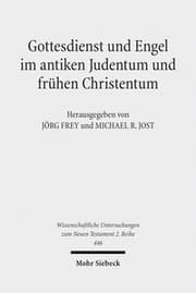 Cover von Gottesdienst und Engel im antiken Judentum und frühen Christentum
