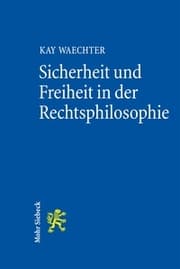 Cover von Sicherheit und Freiheit in der Rechtsphilosophie