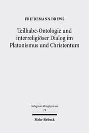 Cover von Teilhabe-Ontologie und interreligiöser Dialog im Platonismus und Christentum