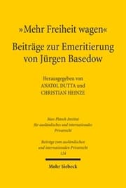 Cover von 'Mehr Freiheit wagen' - Beiträge zur Emeritierung von Jürgen Basedow