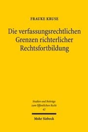 Cover von Die verfassungsrechtlichen Grenzen richterlicher Rechtsfortbildung