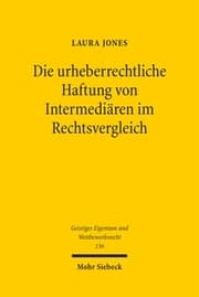 Cover von Die urheberrechtliche Haftung von Intermediären im Rechtsvergleich