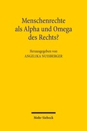 Cover von Menschenrechte als Alpha und Omega des Rechts?
