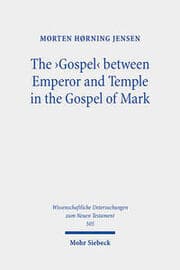 Cover von The 'Gospel' between Emperor and Temple in the Gospel of Mark