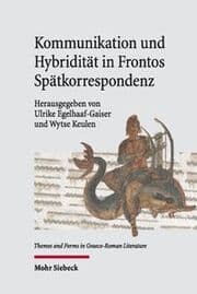 Cover von Kommunikation und Hybridität in Frontos Spätkorrespondenz