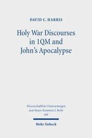 Cover von Holy War Discourses in 1QM and John's Apocalypse