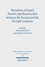 Cover von Narratives of Jesus's Passion and Resurrection between the Second and the Seventh Centuries