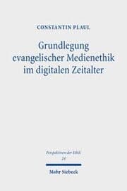 Cover von Grundlegung evangelischer Medienethik im digitalen Zeitalter